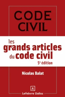 Les grands articles du code civil. 5e éd.