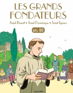 Les grands fondateurs en BD