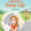 Les Grands Mystères dont vous êtes les héros : Enquête au Ranch du Galop d'Or