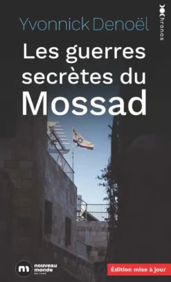 Les guerres secrètes du mossad