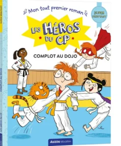 Les héros du CP. Complot au dojo : super débutant