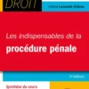 Les indispensables de la procédure pénale