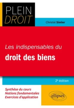 Les indispensables du droit des biens