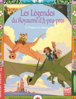 Les Légendes du Royaume d'à-peu-près - Tome 3 Dragon en danger