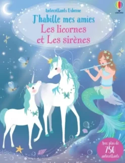 Les licornes et les sirènes - J'habille mes amies