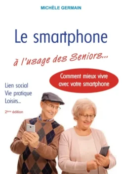 Le smartphone à l'usage des Seniors