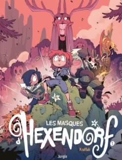 Les Masques d'Hexendorf - Tome 1 Le règne de Dame Kapel