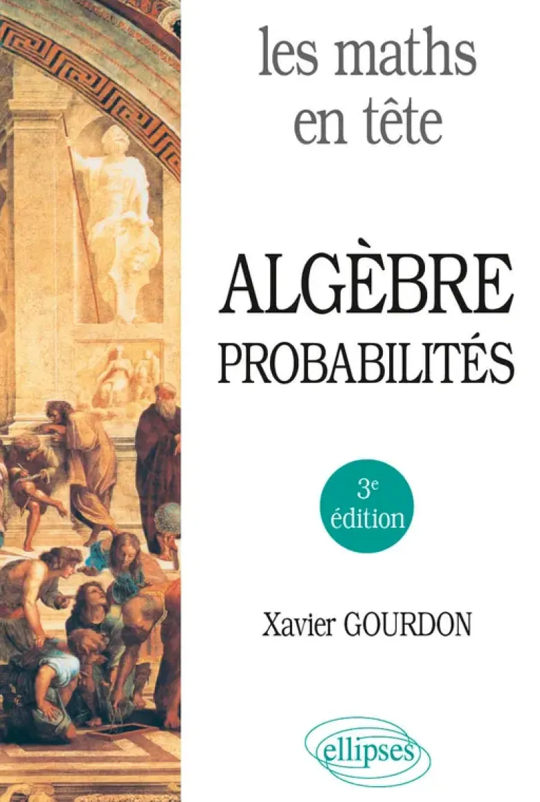 Les maths en têteAlgèbre, probabilités