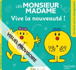 Les Monsieur Madame - Vive la nouveauté !