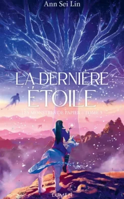 Les Monstres de papier - Tome 3 La dernière étoile