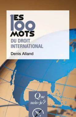 Les 100 mots du droit international