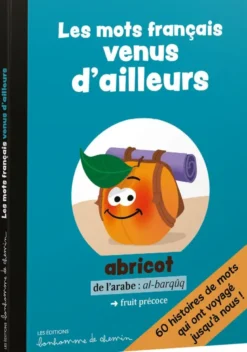 Les Mots Francais Venus D'Ailleurs
