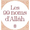 Les 99 noms d'Allâh