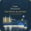 Les Nuits blanches et autres nouvelles