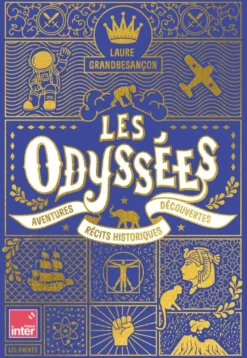 Les Odyssées - Aventures, récits historiques, découvertes