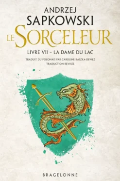 Le SorceleurSorceleur (Witcher), T7 : La Dame du lac (traduction révisée)