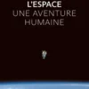 L'espace, une aventure humaine