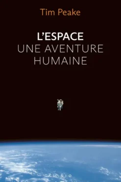 L'espace, une aventure humaine