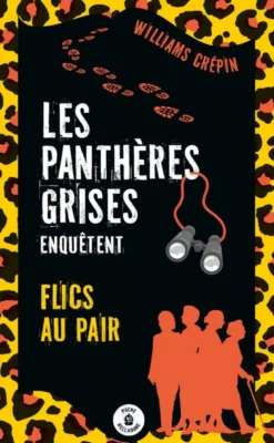 Les panthères grises enquêtent - Tome 2 : Flics au pair