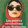 Les Petites Révolutions d'une Française à Téhéran