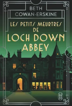 Les petits meurtres de Loch Down Abbey