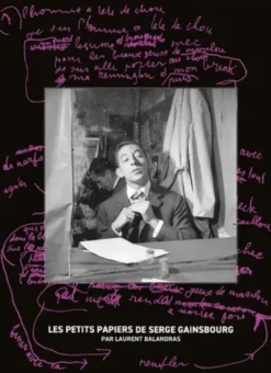 Les petits papiers de Serge Gainsbourg