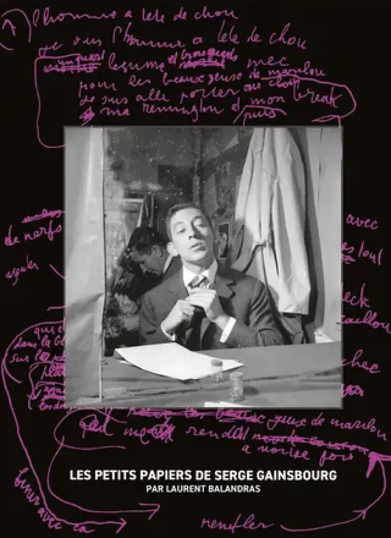 Les petits papiers de Serge Gainsbourg