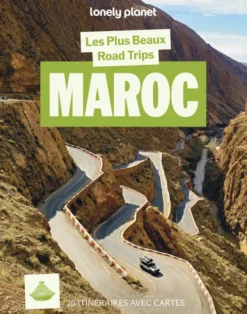 Les plus beaux road trips au Maroc 1ed