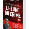 Les plus grandes affaires de l'Heure du crime