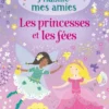 Les princesses et les fées - Ma petite collection J'habille mes amies - volume double - Dès 3 ans