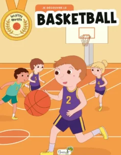 Les |p'tits sportifsJe découvre le basketball