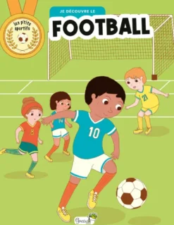 Les |p'tits sportifsJe découvre le football