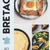 Les recettes de nos régions : Bretagne