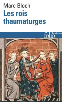 Les rois thaumaturges