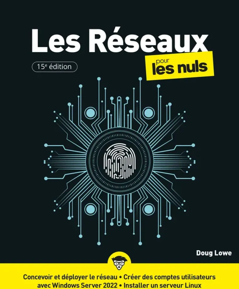 Les Réseaux pour les Nuls - 15e édition