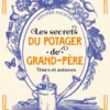 Les secrets du potager de grand-père