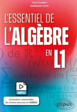 L'essentiel de l'algèbre en L1