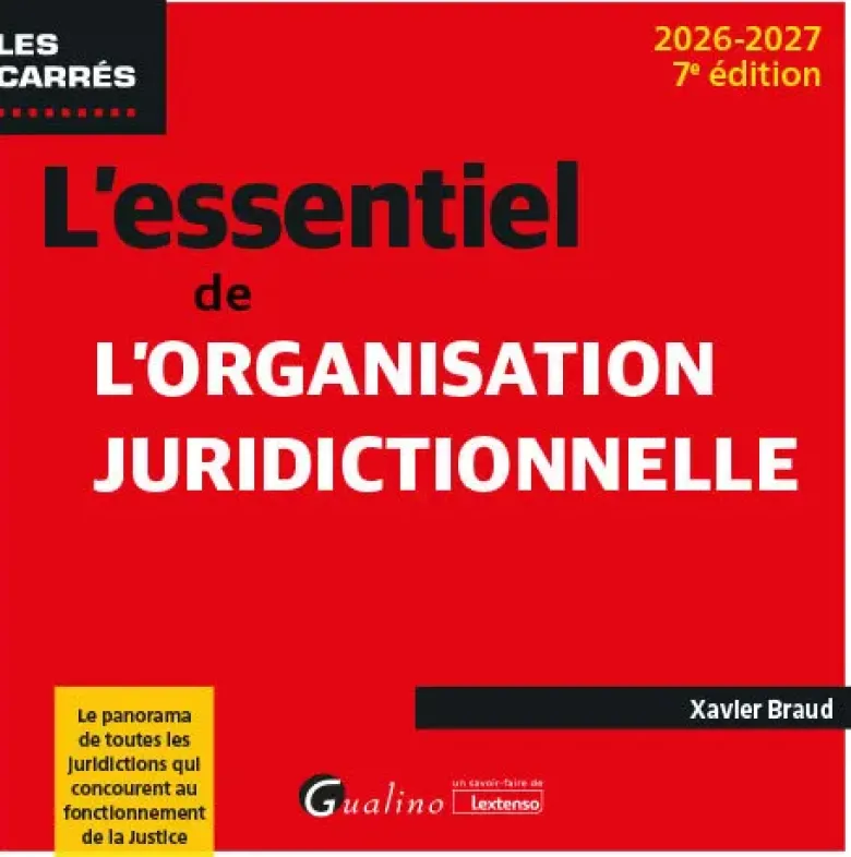 L'essentiel de l'organisation juridictionnelle