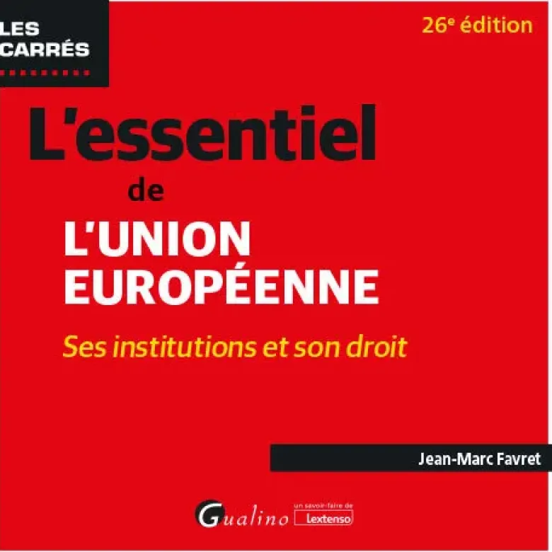 L'essentiel de l'Union européenne