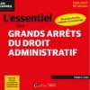 L'essentiel des grands arrêts du droit administratif