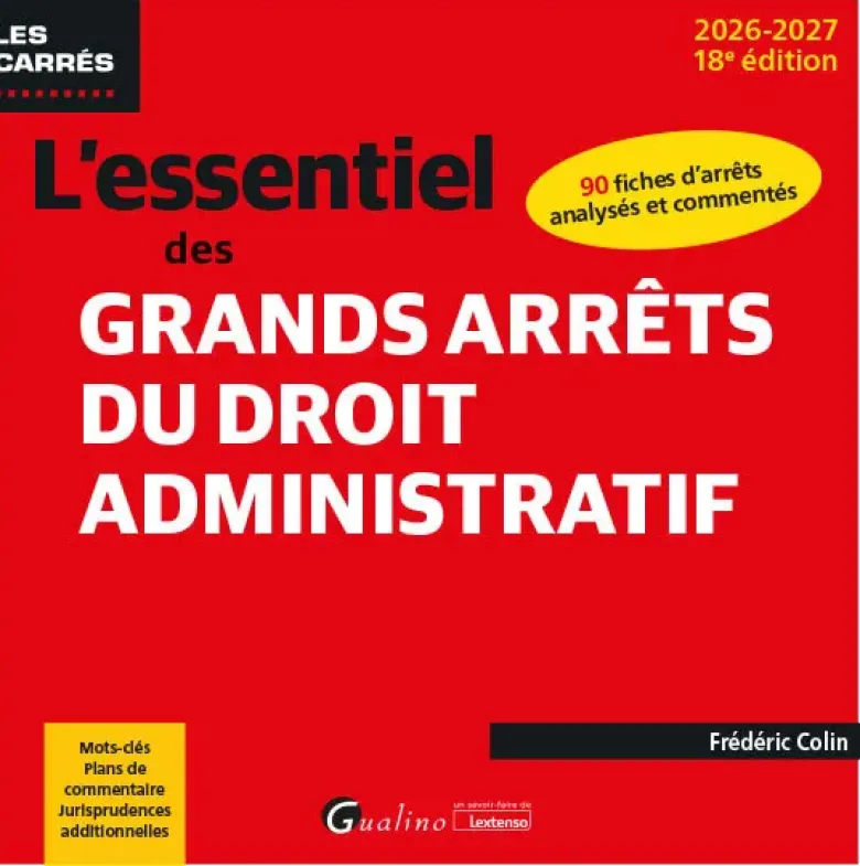 L'essentiel des grands arrêts du droit administratif