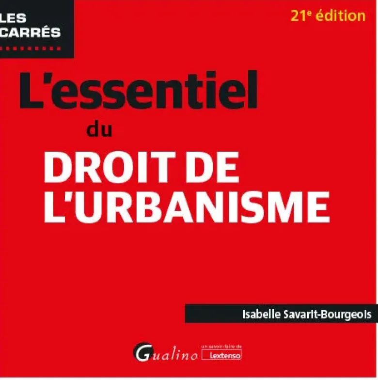 L'essentiel du droit de l'urbanisme