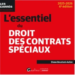 L'essentiel du droit des contrats spéciaux