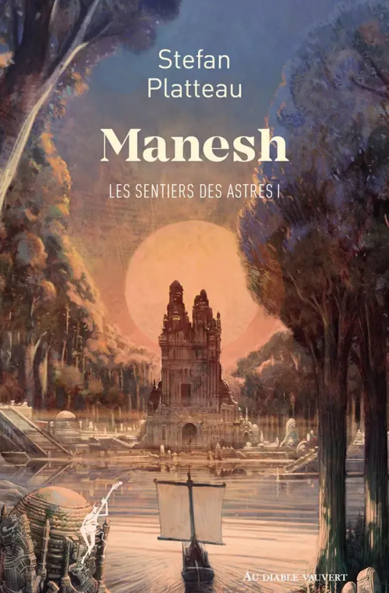 Les sentiers des astres tome 1 : Manesh