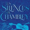 Les silences de Chambley