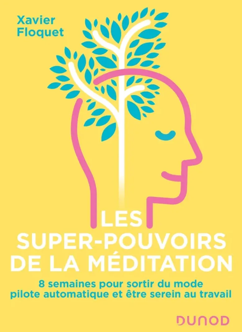 Les super-pouvoirs de la méditation