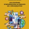 Les systèmes d’information au service de l’organisation