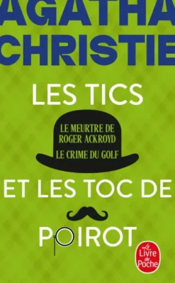 Les Tics et les Toc de Poirot (Nouvelle traduction révisée)