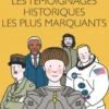 Les témoignages historiques les plus marquants
