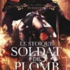 Le stoïque soldat de plomb